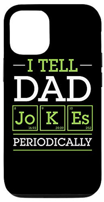 iPhone 12-12 Pro I Tell Dad Jokes Periodically Chemistry Periodic Table Gift Case