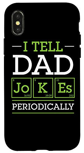 iPhone X-XS I Tell Dad Jokes Periodically Chemistry Periodic Table Gift Case