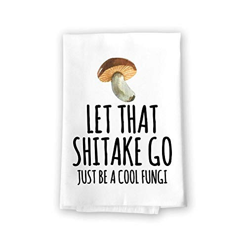 Honey Dew Gifts Funny Inappropriate Kitchen Towels Let That Shitake Go Flour Sack Towel 27 inch by 27 inch 100 percent Cotton Highly Absorbent Multi-Purpose Towel