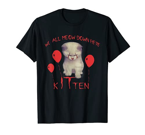 We All Meow Down Here Kitten Clown Shirt Funny Cat Lovers T-Shirt We All Meow Down Here Kitten Clown Shirt Funny Cat Lovers T-Shirt