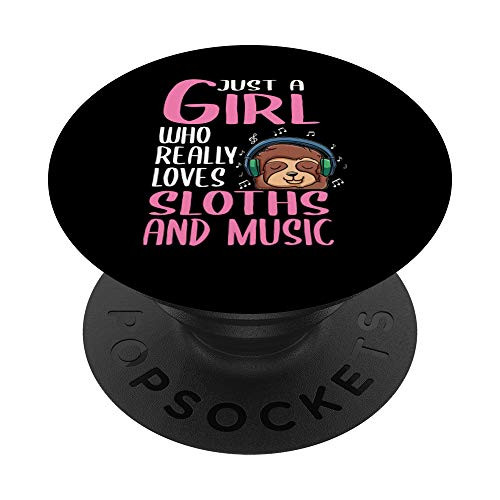 Womens Gift Just A Girl Who Really Loves Sloths And Music PopSockets PopGrip- Swappable Grip for Phones and Tablets Womens Gift Just A Girl Who Really Loves Sloths And Music PopSockets PopGrip- Swappable Grip for Phones and Tablets