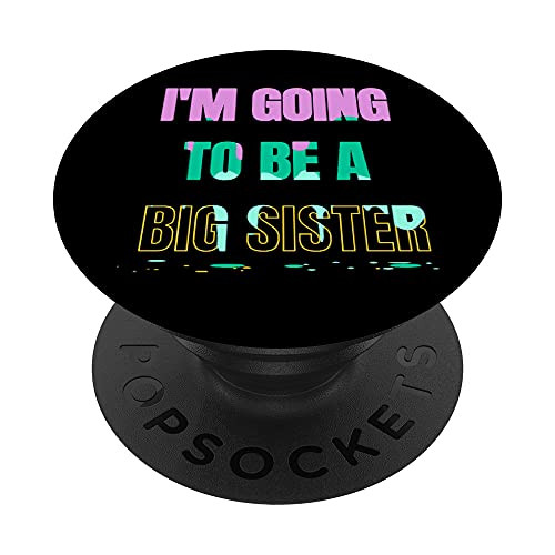I'm Gonna Be A Big Sister Gender Reveal Pregnancy Family PopSockets Swappable PopGrip I'm Gonna Be A Big Sister Gender Reveal Pregnancy Family PopSockets Swappable PopGrip