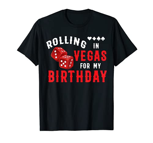 Rolling In Vegas For My Birthday Funny Birthday Squad Game T-Shirt