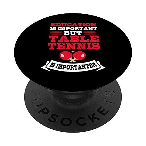 Education Table Tennis Importanter Gift Funny Table Tennis PopSockets Grip and Stand for Phones and Tablets