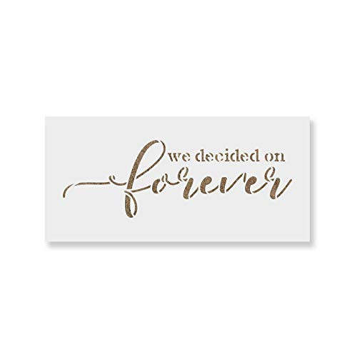 We Decided On Forever Wedding Stencil - Reusable Stencils for Painting - Create DIY We Decided On Forever Wedding Home Decor