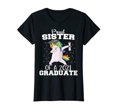Proud Sister Of A 2021 Graduate Unicorn Dabbing Gift T-Shirt