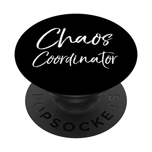 Chaos Coordinator PopSocket Grip for Moms Cute Mother Gift PopSockets PopGrip- Swappable Grip for Phones and Tablets Chaos Coordinator PopSocket Grip for Moms Cute Mother Gift PopSockets PopGrip- Swappable Grip for Phones and Tablets