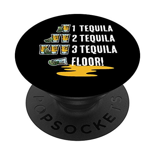 1 Tequila 2 Tequila 3 Tequila Floor! Cinco De Mayo PopSockets PopGrip- Swappable Grip for Phones  and  Tablets