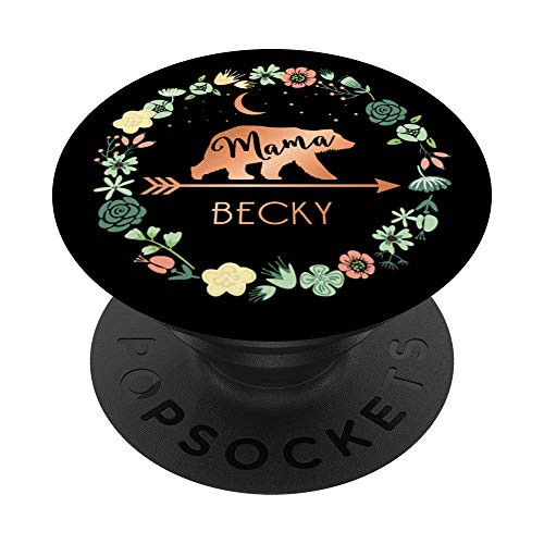 Becky Name Gift Floral Personalized Mama Bear PopSockets Grip and Stand for Phones and Tablets
