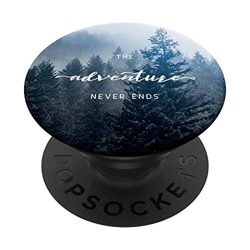 Adventure Never Ends Quote PNW Forest Woods by Nature Magick PopSockets Grip and Stand for Phones and Tablets
