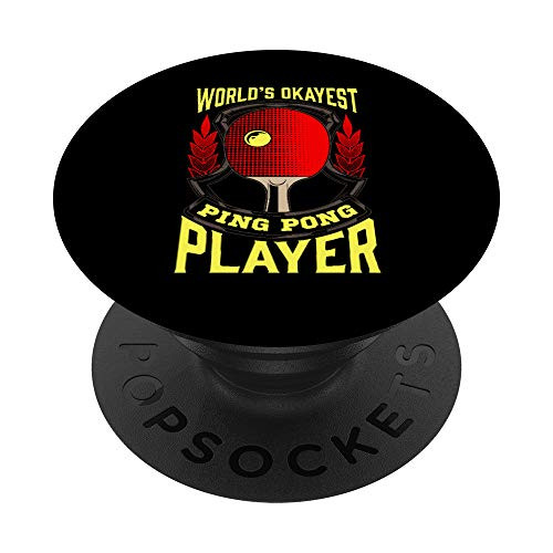 Funny World's Okayest Ping Pong Player Table Tennis PopSockets Grip and Stand for Phones and Tablets Funny World's Okayest Ping Pong Player Table Tennis PopSockets Grip and Stand for Phones and Tablets