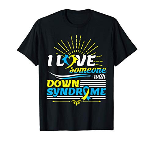 Trisomy 21 I Love Someone With Down Syndrome T-Shirt