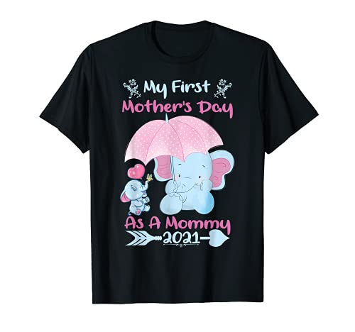 My First Mother's Day As A Mommy 2021 T-Shirt