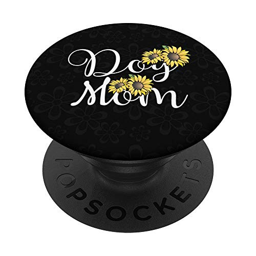Dog Mom Sunflower and Flowers Print Cute Dog Owner Gifts PopSockets Grip and Stand for Phones and Tablets