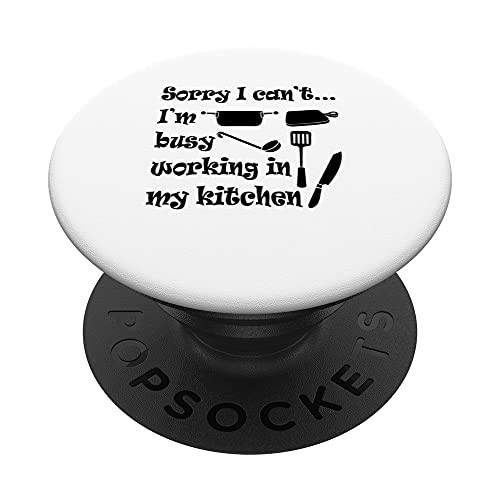 Busy Working In My Kitchen Cooking Chef Baking PopSockets PopGrip- Swappable Grip for Phones and Tablets Busy Working In My Kitchen Cooking Chef Baking PopSockets PopGrip- Swappable Grip for Phones and Tablets