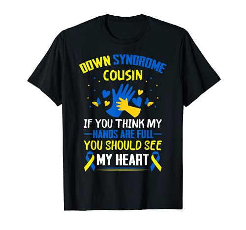 Down Syndrome Proud Cousin Trisomy T21 Day Awareness Month T-Shirt