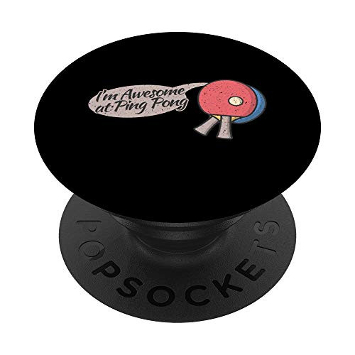 Table Tennis Funny I'M Awesome At Pingpong PopSockets Grip and Stand for Phones and Tablets