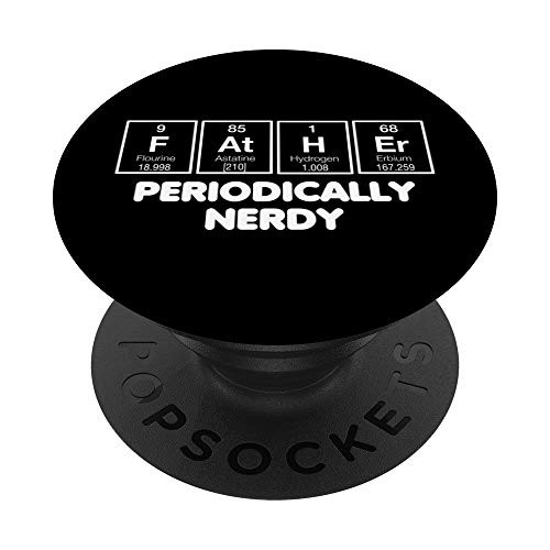 Fathers Day Periodic Table Funny Nerdy Science Dad Dark PopSockets PopGrip- Swappable Grip for Phones  and  Tablets