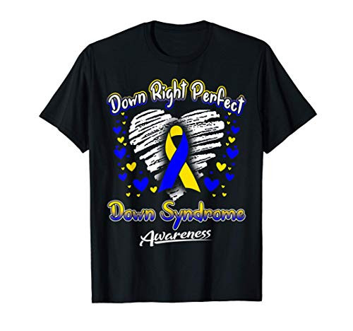 Down Right Perfect Down Syndrome Awareness Month T-Shirt
