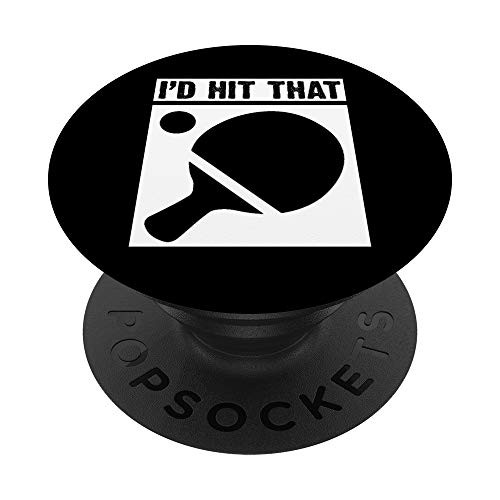 Ping Pong I'd Hit That Paddle Table Tennis PopSockets Grip and Stand for Phones and Tablets Ping Pong I'd Hit That Paddle Table Tennis PopSockets Grip and Stand for Phones and Tablets