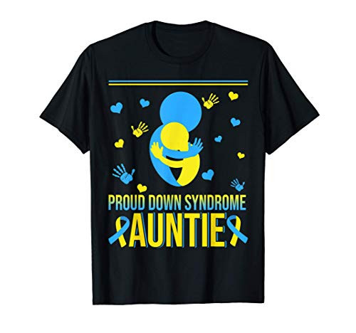Proud Down Syndrome Auntie Down Syndrome Awareness Family T-Shirt Proud Down Syndrome Auntie Down Syndrome Awareness Family T-Shirt