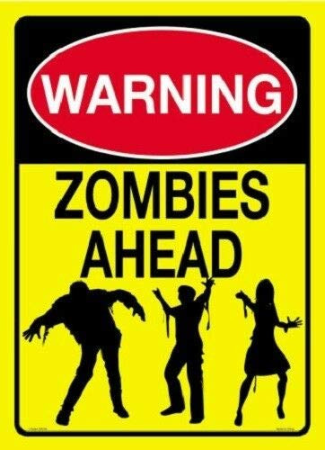 Nostalgic Funny Vintage Rustic Style Inspirational Art Warning Zombies Ahead Tin Sign Funny Dorm Roomation 8x12 Tin Sign