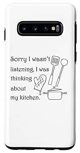 Galaxy S10 Thinkin About my Kitchen Cooking Baking Chef Case
