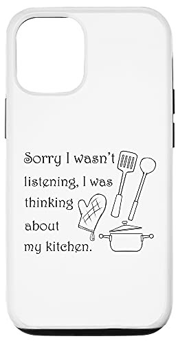 iPhone 12-12 Pro Thinkin About my Kitchen Cooking Baking Chef Case