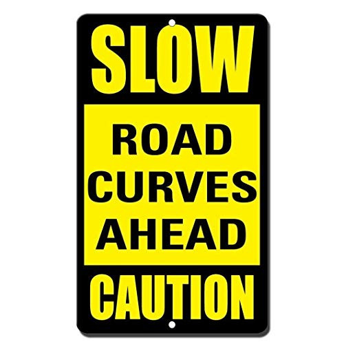 Lilyanaen New Metal Sign Aluminum Sign Slow Road Curves Ahead Caution Room Plaque Sign for Outdoor  and  Indoor 8"x12"