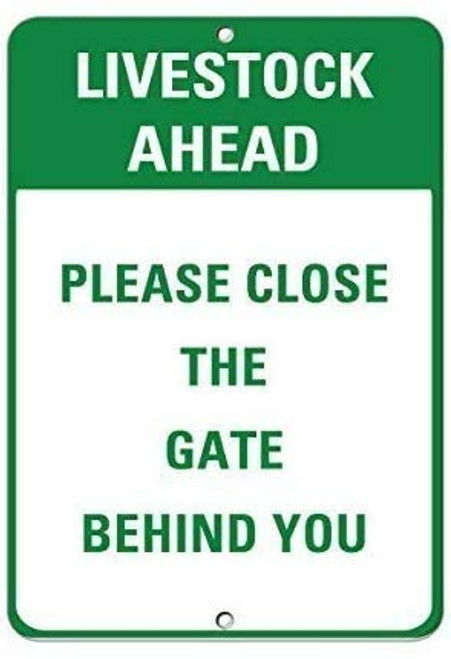 Tin Sign Livestock Ahead Please Close The Gate Behind You Wall Plaque Sign 8x12 Inch