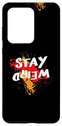 Galaxy S20 Ultra Stay Weird Funny Cool Upside Down Paint Splatter Case