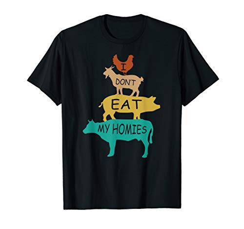 I Don't Eat My Homies Shirt Retro Vintage Vegetarian Vegan T-Shirt