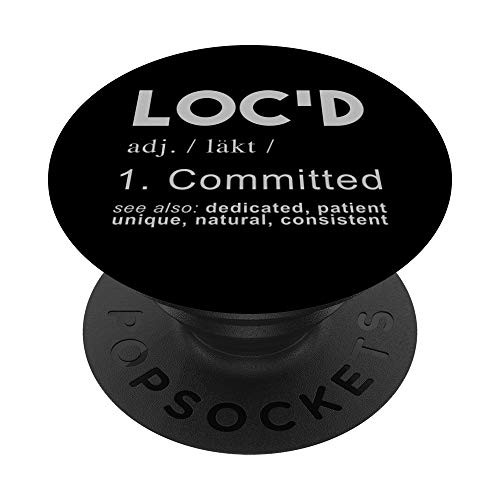 Funny Loc'd Definition Gift - Dreadlocks Black Women Girls PopSockets PopGrip- Swappable Grip for Phones  and  Tablets