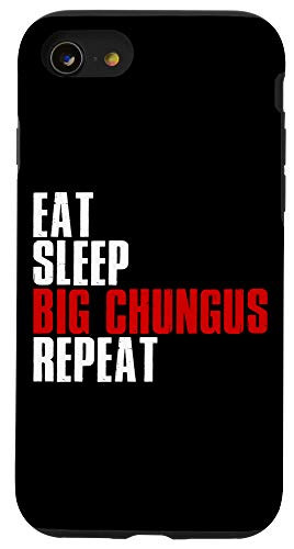 iPhone SE -2020- - 7 - 8 Eat Sleep Big Chungus Repeat - Big Chungus Meme Case