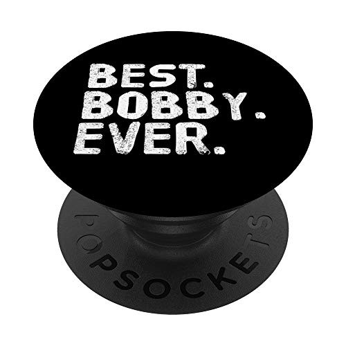 BEST. BOBBY. EVER. Funny Men Father's Gift Idea PopSockets PopGrip- Swappable Grip for Phones  and  Tablets