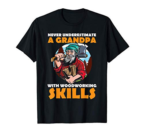 Mens Grandpa Woodworking Skills Lumberjack Carpenter Chop Wood T-Shirt