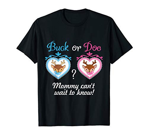 Buck or Doe Gender Reveal Shirt Mommy Can't Wait to Know