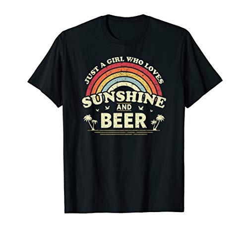 Beer Shirt. Just A Girl Who Loves Sunshine And Beer T-Shirt Beer Shirt. Just A Girl Who Loves Sunshine And Beer T-Shirt