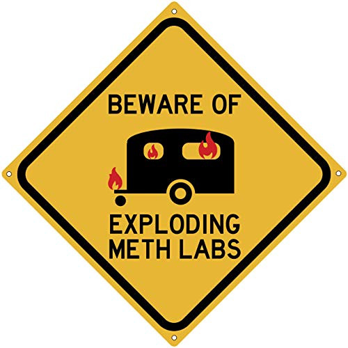 Toothsome Studios Beware of Exploding Meth Labs 12" x 12" Funny Tin Road Sign RV Camper Double Wide Trailer Humor Garage Man Cave Bar Decor