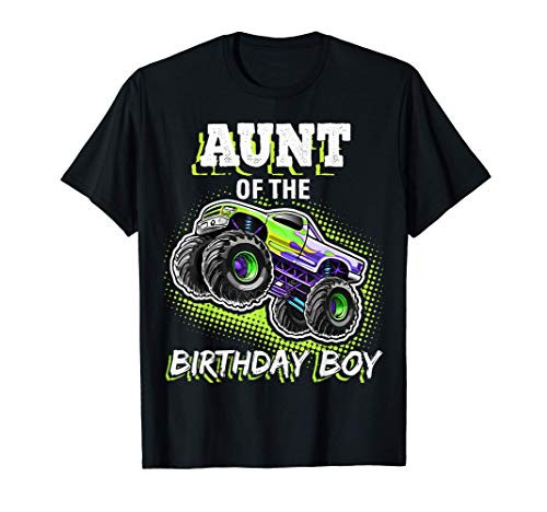 Aunt of the Birthday Boy Monster Truck Birthday Gift T-Shirt
