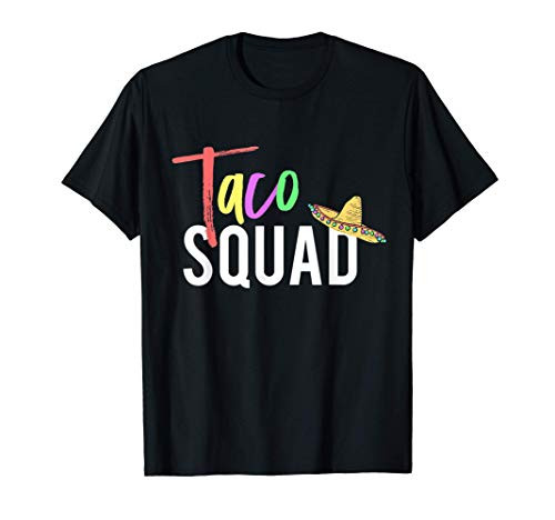 Cinco De Mayo Taco Squad Design To Celebrate A Fiesta T-Shirt