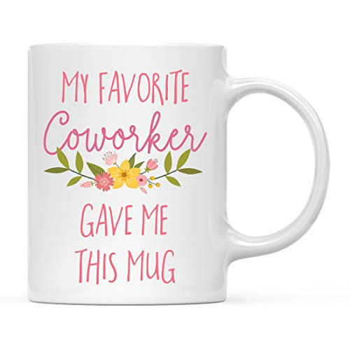 Andaz Press 11oz. Funny Coffee Mug Gag Gift My Favorite Coworker Gave Me This Mug Floral Flowers 1-Pack Birthday Christmas Sarcastic Humor Gift Ideas