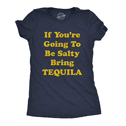 Womens If You're Going to Be Salty Bring Tequila Tshirt Funny Cinco De Mayo Shots Tee -Heather Navy- - M