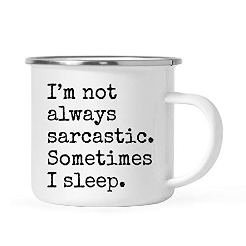 Andaz Press 11oz. Funny Rude Stainless Steel Camping Mug Gift Typewriter Style I'm Not Always Sarcastic. Sometimes I Sleep 1-Pack Birthday Christmas Metal Enamel Campfire Camp Fire Cup