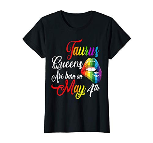 Womens Rainbow Lips Queens are Born on May 4th Taurus Birthday Girl T-Shirt Womens Rainbow Lips Queens are Born on May 4th Taurus Birthday Girl T-Shirt