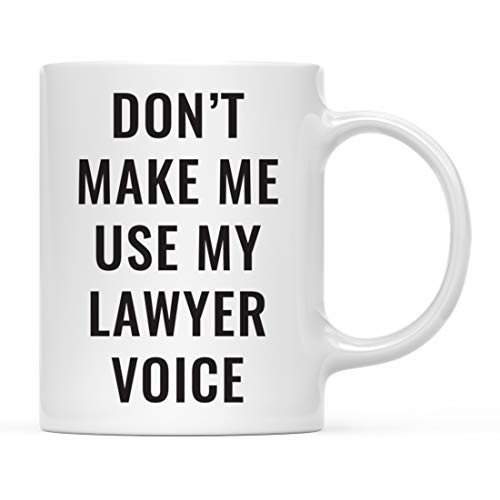 Andaz Press Funny 11oz. Coffee Mug Don't Make Me Use My Lawyer Voice 1-Pack Includes Gift Box Christmas Birthday Gift Ideas