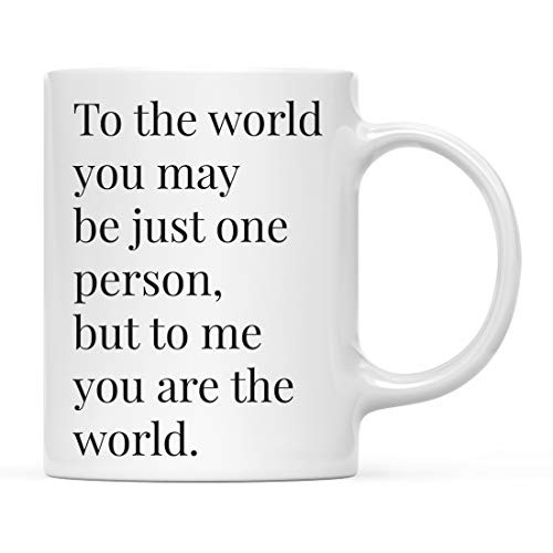 Andaz Press 11oz. Motivational Inspirational Quote Coffee Mug Gift To The World You May Be Just One Person But to Me You are The World 1-Pack Godmother Godfather Christmas for Him Her Gift Box