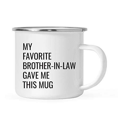 Andaz Press Funny 11oz. Campfire Coffee Mug Gift My Favorite Brother-in-Law Gave Me This Mug 1-Pack Christmas Birthday Drinking Cup for Him Her Family in Laws Relatives