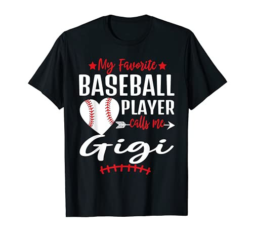 My Favorite Baseball Player Call Me Gigi T-Shirt