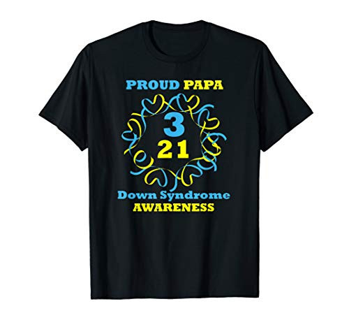 Down Syndrome Awareness T Shirt Proud Papa T Shirt